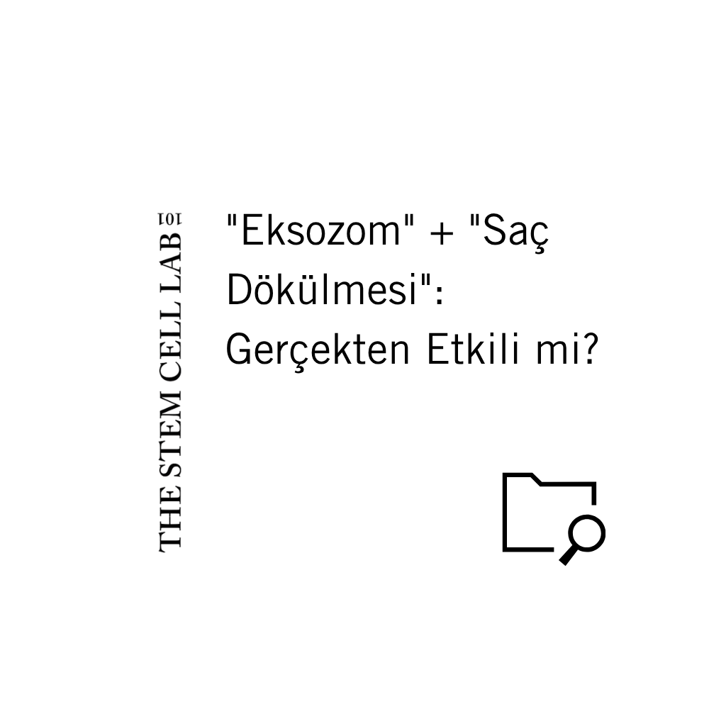 "Eksozom" + "Saç Dökülmesi": Gerçekten Etkili mi?