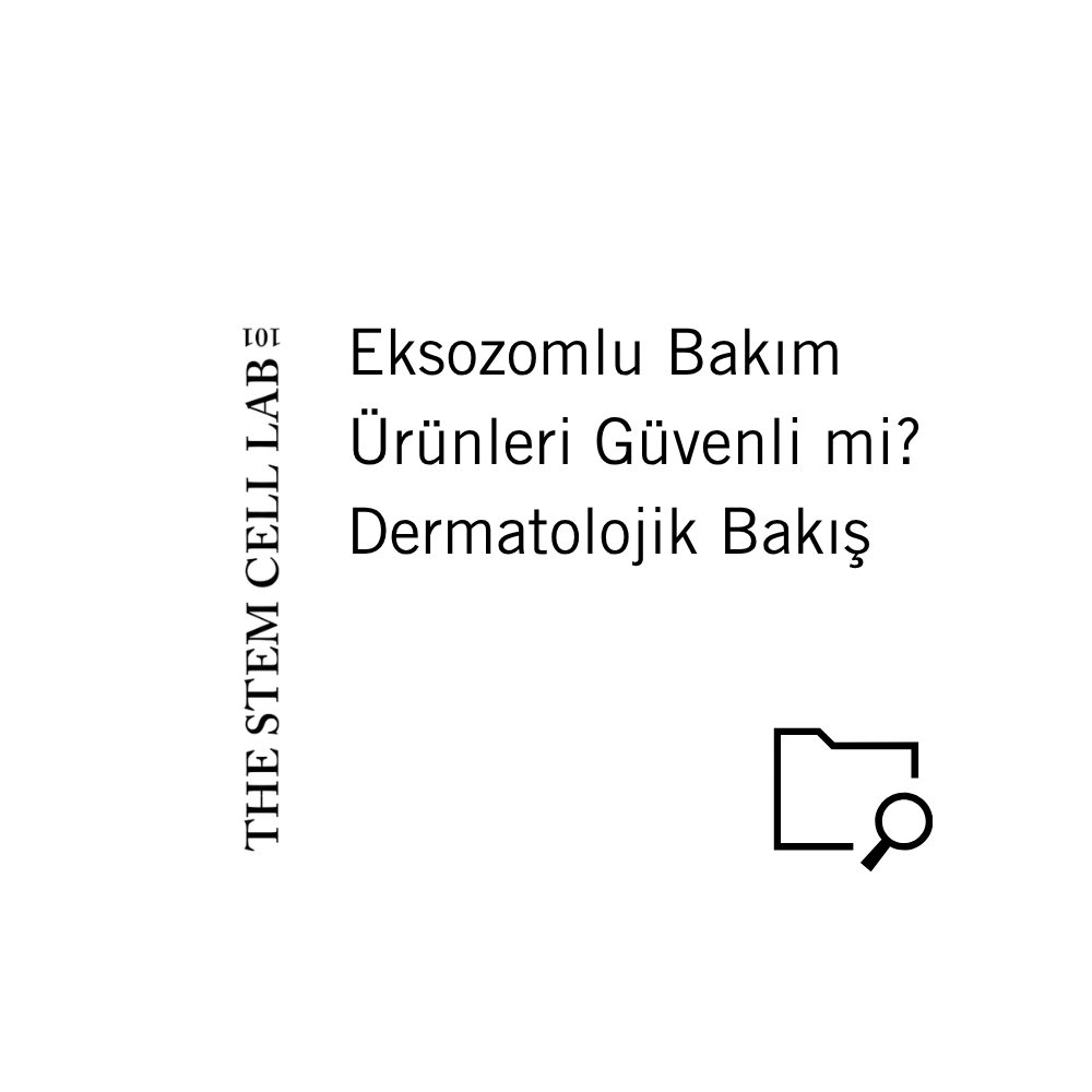 Eksozomlu Bakım Ürünleri Güvenli mi? Dermatolojik Bakış